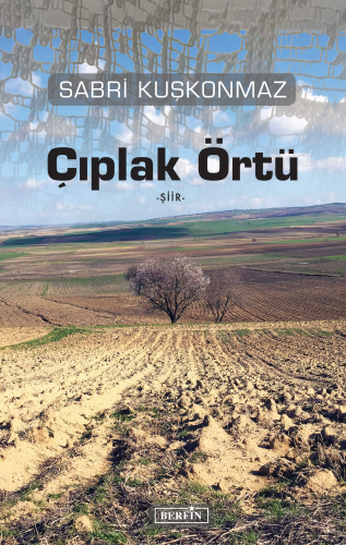 Çıplak Örtü | Sabri Kuşkonmaz | Berfin Yayınları