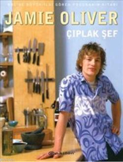 Çıplak Şef | Jamie Oliver | Epsilon Yayınevi