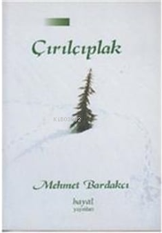 Çırılçıplak | Mehmet Bardakçı | Hayal Yayıncılık