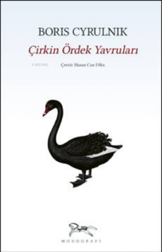 Çirkin Ördek Yavruları | Boris Cyrulnik | Monografi Yayınları