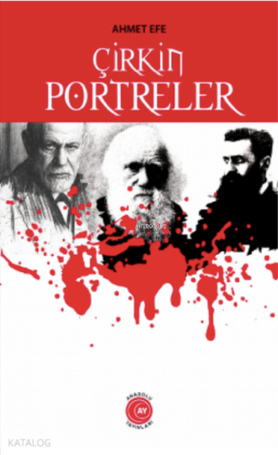 Çirkin Portreler | Ahmet Efe | Anadolu Ay Yayınları