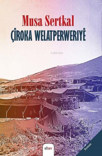 Çîroka Welatperwerîyê | Musa Sertkal | Sitav Yayınevi