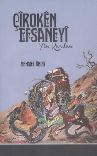 Çîrokên Efsaneyî; Yên Kurdan | Mehmet Öncü | Nubihar Yayınları