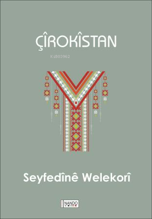 Çîrokîstan | Seyfedine Welekori | Nando Yayınları