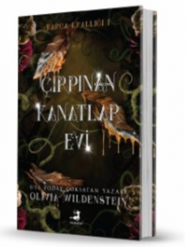 Çırpınan Kanatlar Evi | Olivia Wildenstein | Olimpos Yayınları