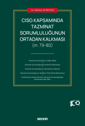 CISG Kapsamında Tazminat Sorumluluğunun Ortadan Kalkması;(M. 79–80) | 