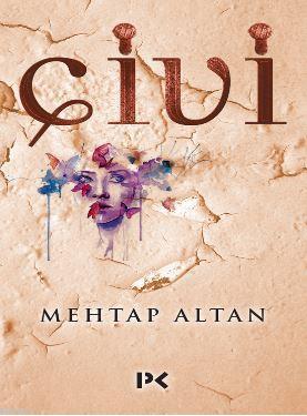 Çivi | Mehtap Altan | Profil Yayıncılık