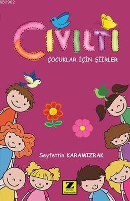 Cıvıltı | Seyfettin Karamızrak | Zinde Yayınevi