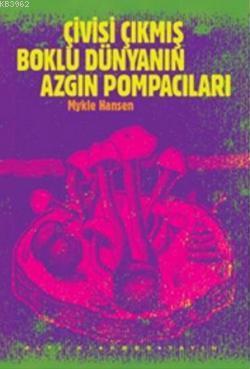 Çivisi Çıkmış Boklu Dünyanın Azgın Pompacıları | Mykle Hansen | Altıkı