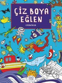 Çiz Boya Eğlen; Etkinlikler | Julian Mosedale | 1001 Çiçek Kitaplar