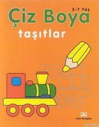 Çiz Boya| Taşıtlar | Oya Ferzan Gürsoy | Altın Kitaplar