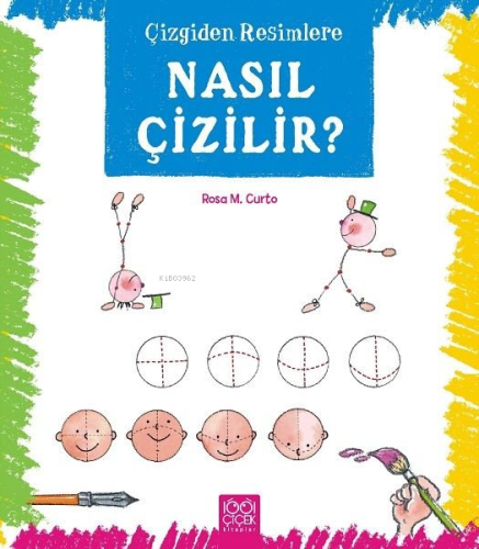 Çizgiden Resimlere - Nasıl Çizilir? | Rosa M. Curto | 1001 Çiçek Kitap