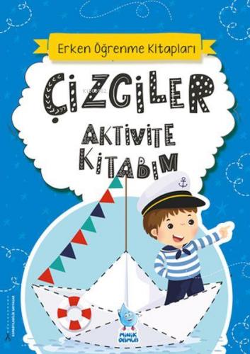 Çizgiler Aktivite Kitabım | Kolektif | Minik Damla Yayınevi