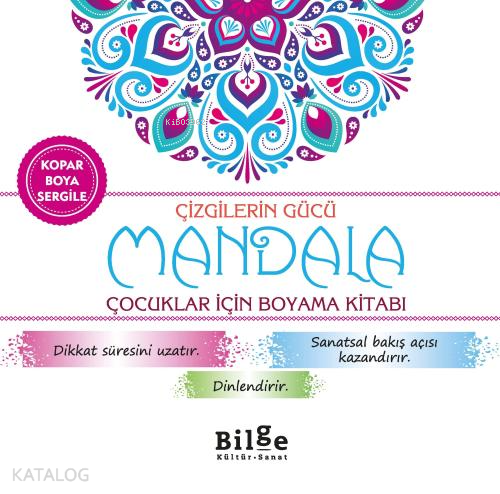 Çizgilerin Gücü - Mandala;Çocuklar İçin Boyama Kitabı | Kolektif | Bil