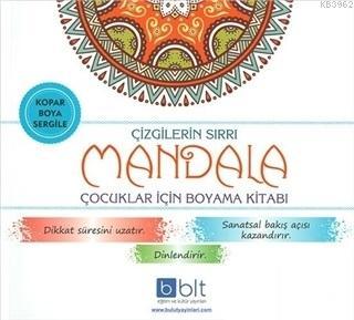 Çizgilerin Sırrı - Mandala Çocuklar İçin Boyama Kitabı | Kolektif | Bu