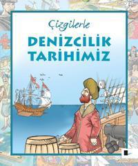 Çizgilerle Denizcilik Tarihimiz | Saime Taş | Gölgeler Kitap