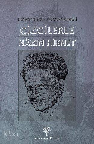 Çizgilerle Nazım Hikmet | Turgay Fişekçi | Yordam Kitap