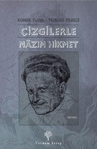 Çizgilerle Nazım Hikmet | Turgay Fişekçi | Yordam Kitap