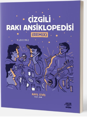 Çizgili Rakı Ansiklopedisi | Engin Kuru | Anason İşleri Kitapları