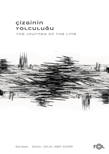 Çizginin Yolculuğu | Celal Abdi Güzer | Fol Kitap