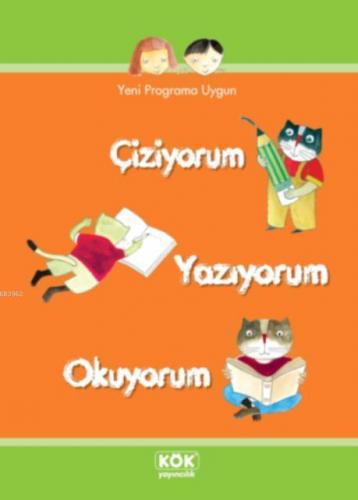 Çiziyorum Yazıyorum Okuyorum | Ferit Avcı | Kök Yayıncılık