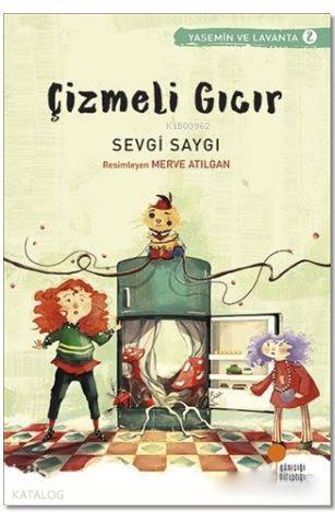 Çizmeli Gıcır | Sevgi Saygı | Günışığı Kitaplığı