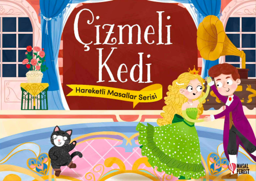 Çizmeli Kedi;Hareketli Masallar Serisi | İdil Barım | Masalperest