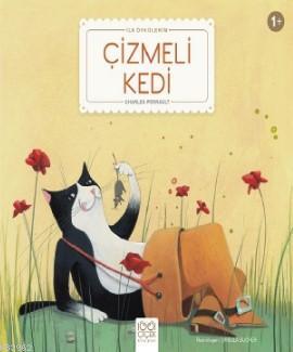 Çizmeli Kedi; İlk Öykülerim | Charles Perrault | 1001 Çiçek Kitaplar