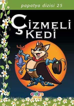 Çizmeli Kedi; Papatya Dizisi 25 | Kolektif | Erdem Çocuk