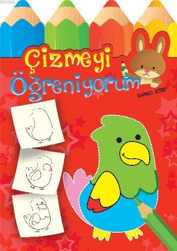 Çizmeyi Öğreniyorum Kırmızı Kitap | Kolektif | Parıltı Yayıncılık