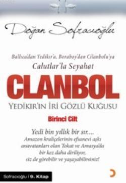 Clanbol; Yedikır'ın İri Gözlü Kuğusu | Doğan Sofracıoğlu | Cinius Yayı