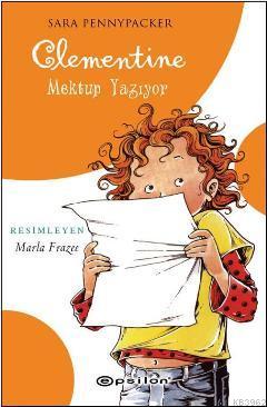 Clementine Mektup Yazıyor | Sara Pennypacker | Epsilon Yayınevi