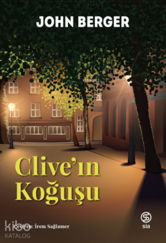 Clive’ın Koğuşu | John Berger | Sia Kitap