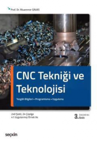 CNC Tekniği ve Teknolojisi | Muammer Gavas | Seçkin Yayıncılık