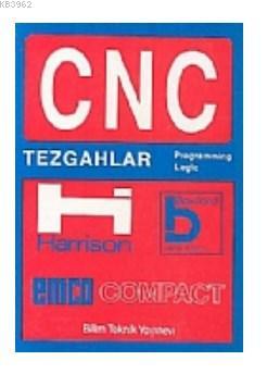 Cnc Tezgahlar | Ahmet Şekercioğlu | Bilim Teknik Yayınevi