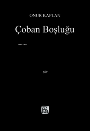 Çoban Boşluğu | Onur Kaplan | Kutlu Yayınevi