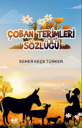 Çoban Terimleri Sözlüğü | Seher Keçe Türker | Akıl Fikir Yayınları