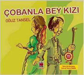 Çobanla Bey Kızı | Oğuz Tansel | Elips Kitap