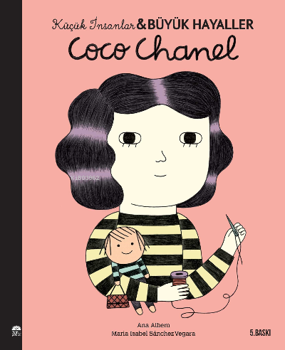 Coco Chanel - Küçük İnsanlar ve Büyük Hayaller | Maria Isabel Sánchez 