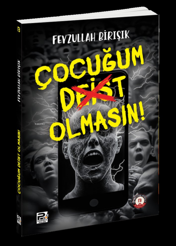 Çocuğum Deist Olmasın! | Feyzullah Birışık | Karınca & Polen Yayınları