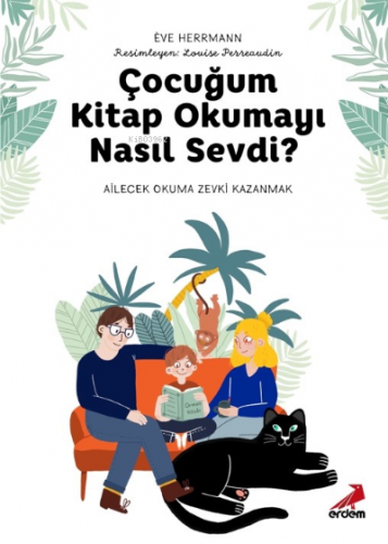 Çocuğum Kitap Okumayı Nasıl Sevdi? | Eve Hermarmann | Erdem Yayınları