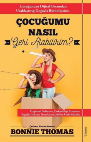 Çocuğumu Nasıl Geri Alabilirim? ;Çocuğunuzu Dijital Ortamdan Uzaklaştı