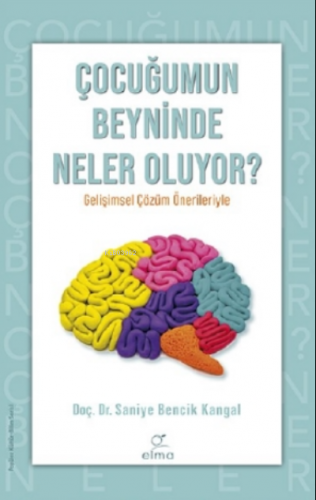 Çocuğumun Beyninde Neler Oluyor ?;Çocuğumun Beyninde Neler Oluyor ? | 