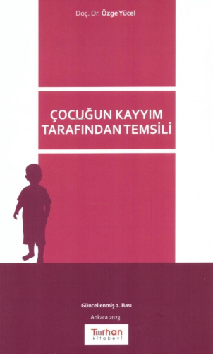 Çocuğun Kayyım Tarafından Temsili | Özge Yücel | Turhan Kitabevi