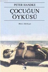 Çocuğun Öyküsü | Peter Handke | Metis Yayıncılık