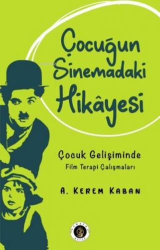 Çocuğun Sinemadaki Hikayesi | A. Kerem Kaban | Narsist Kitap