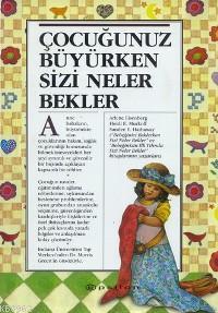 Çocuğunuz Büyürken Sizi Neler Bekler | Arlene Eisenberg | Epsilon Yayı