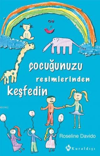 Çocuğunuzu Resimlerinden Keşfedin | Roseline Davido | Kuraldışı Yayınc