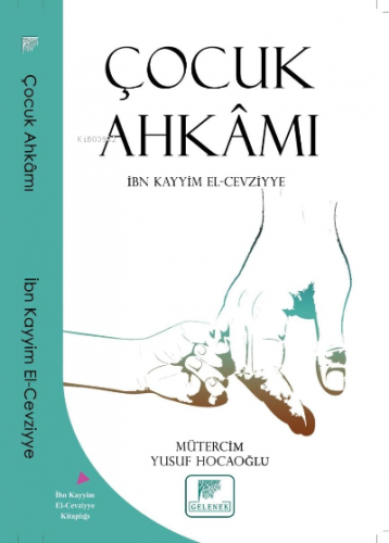 Çocuk Ahkamı | İbn Kayyım El- Cevziyye | Gelenek Yayıncılık