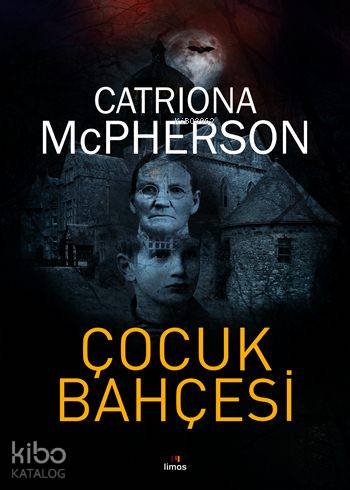 Çocuk Bahçesi | Catriona McPherson | Limos Yayınları